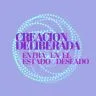 Creación deliberada
